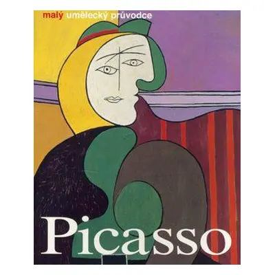 Picasso - malý umělecký průvodce (Buchholzová, Elke Linda)