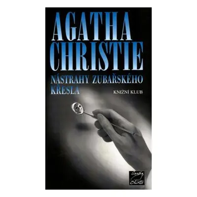 Nástrahy zubařského křesla (Agatha Christie Mallowanová)