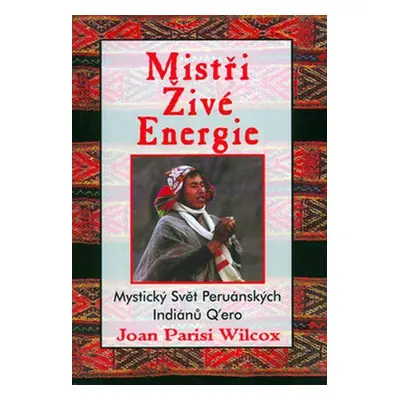 Mistři živé energie (Wilcox, Joan Parisi)