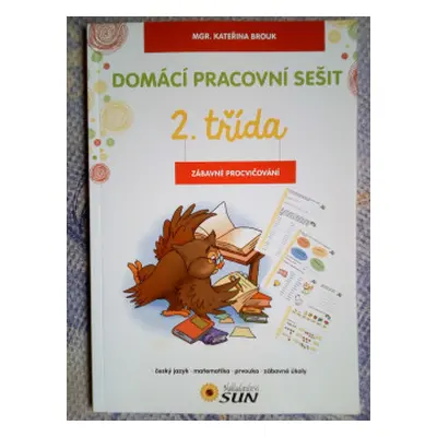 Domácí pracovní sešit 2. třída - zábavné procvičování (Kateřina Brouk)