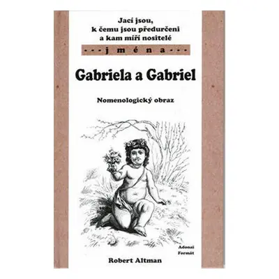 Gabriela a Gabriel - Nomenologický obraz (Robert Altman)