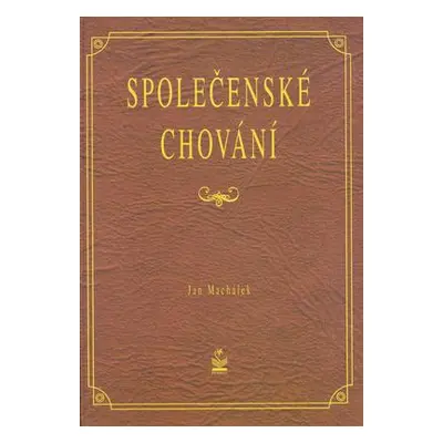 Společenské chování (Jan Machálek)