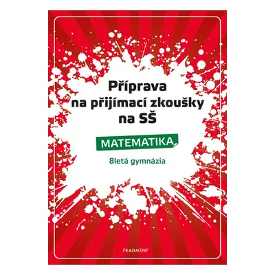 Příprava na přijímací zkoušky na SŠ - Matematika, osmiletá gymnázia (Petr Husar)