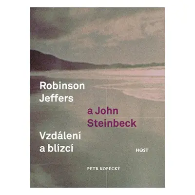 Robinson Jeffers a John Steinbeck (Petr Kopecký)