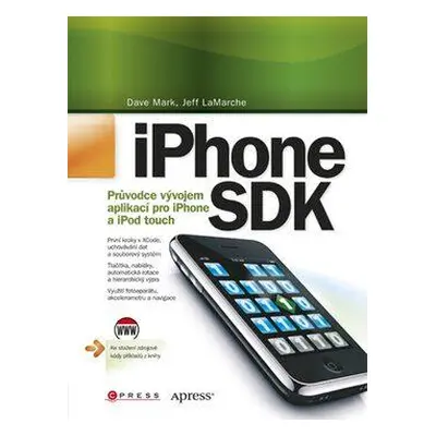 iPhone SDK - Dave Mark, Jeff LaMarche (Jeff LaMarche)