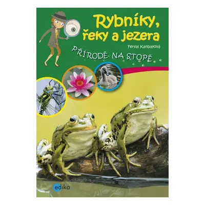 Rybníky, řeky a jezera (Feryal Kanbayová)