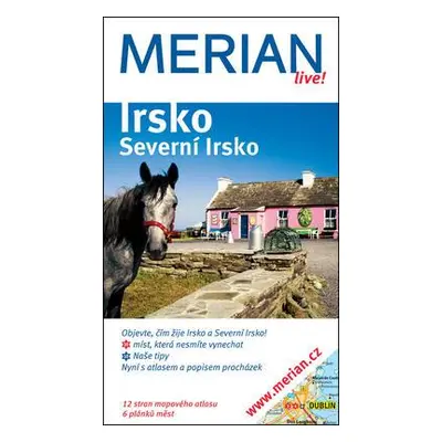 Merian Live - Irsko a Severní Irsko - Objevte, čím žije Irsko a Severní Irsko! (Werner Skrentny)