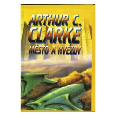 Město a hvězdy (Arthur C. Clarke)