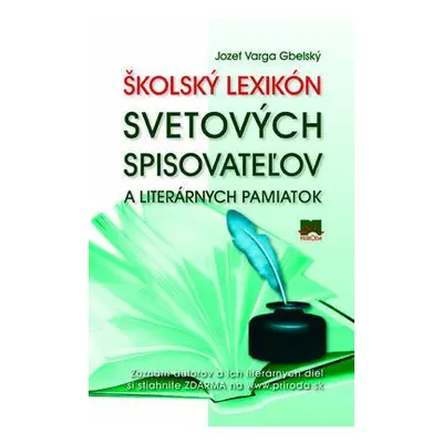 Školský lexikón svetových spisovateľov a literárnych pamiatok (Jozef Varga Gbelský) (slovensky)