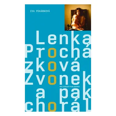 Zvonek a pak chorál (Lenka Procházková)