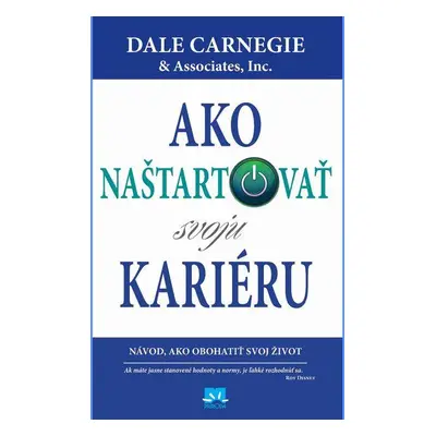 Ako naštartovať svoju kariéru (Dale Carnegie) (slovensky)