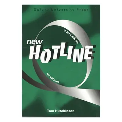 New hotline intermediate Workbook (Tom Hutchinson)