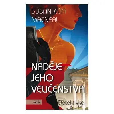 Naděje Jeho Veličenstva (Susan Elia MacNeal)