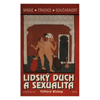 Lidský duch a sexualita (Bishop, Clifford)