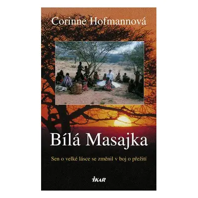 Bílá Masajka (Corinne Hofmannová)