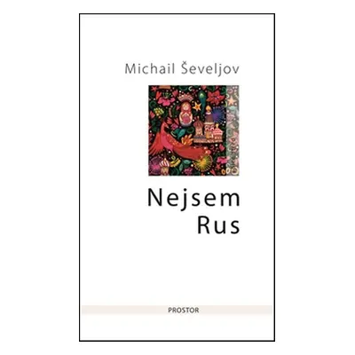 Nejsem Rus (Michail Ševeljov)