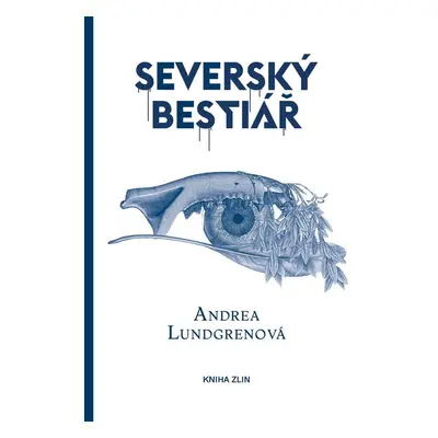 Severský bestiář (Andrea Lundgrenová)