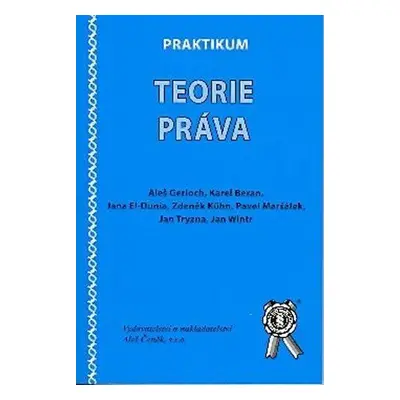 Praktikum teorie práva (Aleš Gerloch)