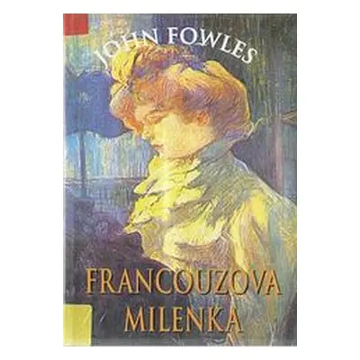 Francouzova milenka (Fowles John)