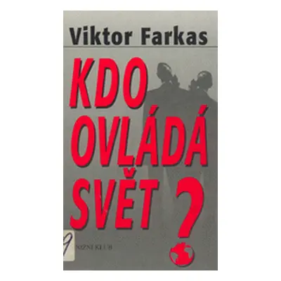 Kdo ovládá svět? (Farkas, Viktor,Kolečková, Olga)