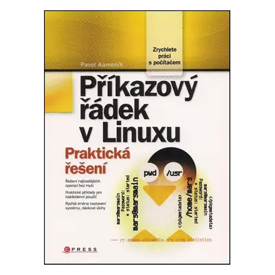 Příkazový řádek v Linuxu - Praktická řešení (Pavel Kameník)