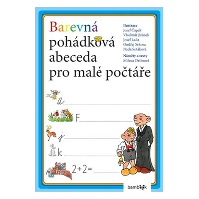 Barevná pohádková abeceda pro malé počtáře (Milena Drtinová)