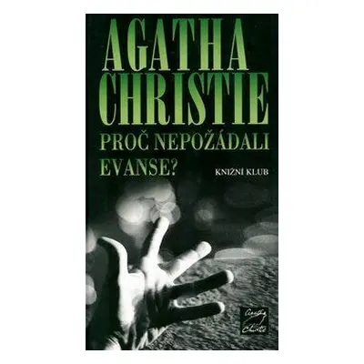 Proč nepožádali Evanse? (Agatha Christie)