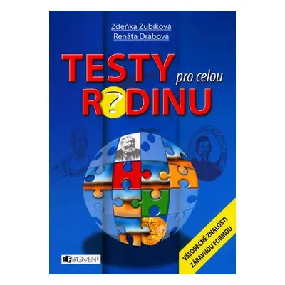 Testy pro celou rodinu (Zdeňka Zubíková)