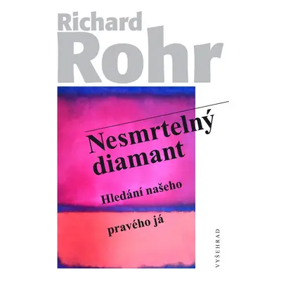 Nesmrtelný diamant (Richard Rohr)