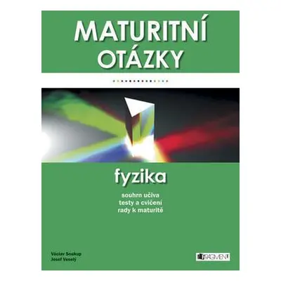 Maturitní otázky - fyzika (Václav Soukup)