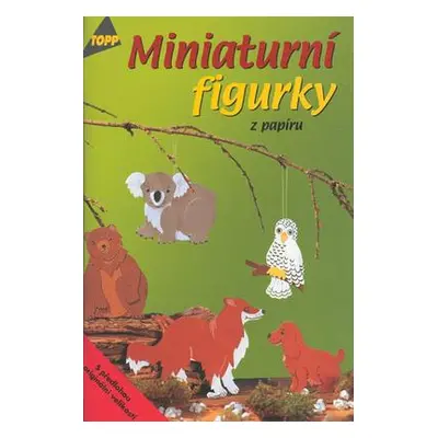 Miniaturní figurky z papíru (Silke Kobold)