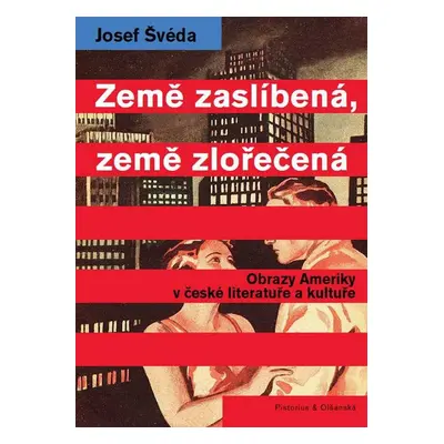 Země zaslíbená, země zlořečená (Josef Švéda)