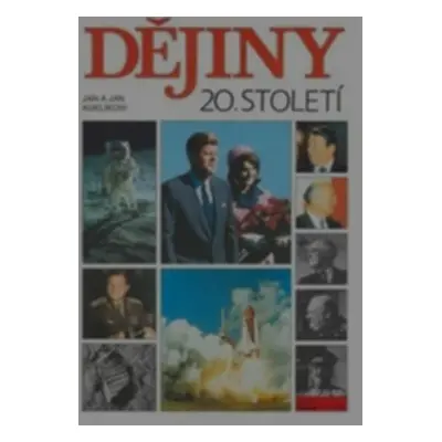 Dějiny 20.století (J. a J. Kuklíkové)