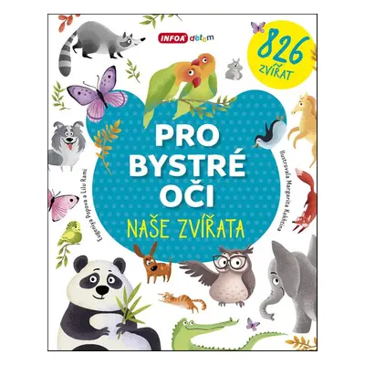 Pro bystré oči - naše zvířata (Lilu Rami)