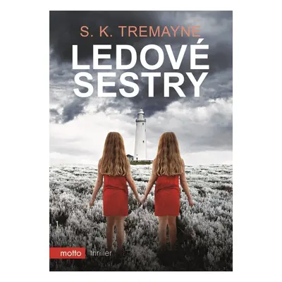 Ledové sestry (S. K. Tremayne)