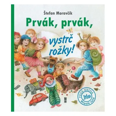 Prvák, prvák, vystrč rožky! (Štefan Moravčík) (slovensky)