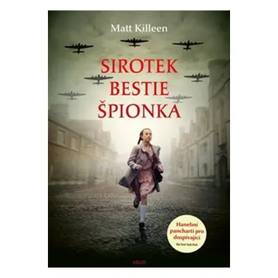 Sirotek, bestie, špiónka (Matt Killeen)