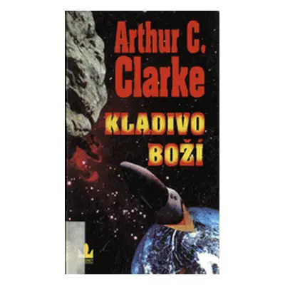 Kladivo boží (Clarke, Arthur Charles,Hanák, Vladimír)