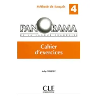 Panorama De La Langue Francaise: Level 4: Cahier d'Exercices 4 : Cahier D'Exercices 4 (Jacky Gir