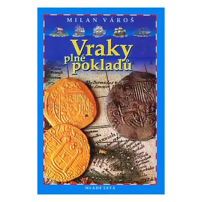 Vraky plné pokladů (Milan Vároš)