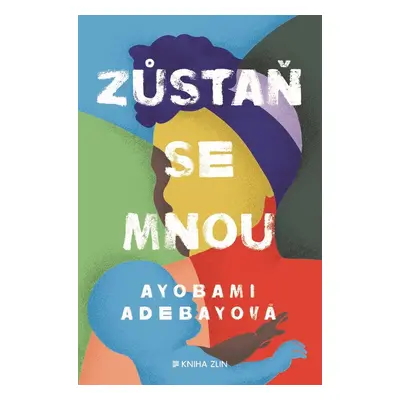 Zůstaň se mnou (Ayobami Adebayo)