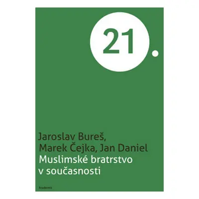 Muslimské bratrstvo v současnosti (Jaroslav Bureš)