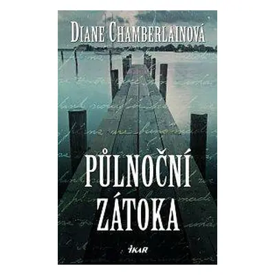 Půlnoční zátoka (Diane Chamberlain)