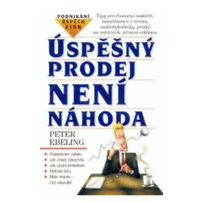 Úspěšný prodej není náhoda (Peter Ebeling)