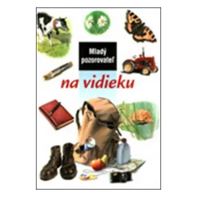 Mladý pozorovateľ na vidieku (Sylvie Bézuelová) (slovensky)