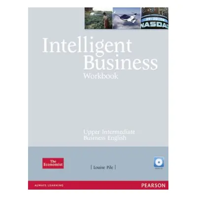 Intelligent Business Upper Intermediate Workbook and CD pack (Louise Pile)