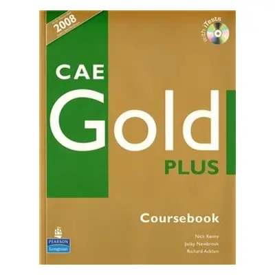 CAE Gold Plus Coursebook with iTest CD-ROM - Richard Acklam, Sally Burgess, Araminta Crace (Nick