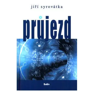 Průjezd (Jiří Syrovátko)