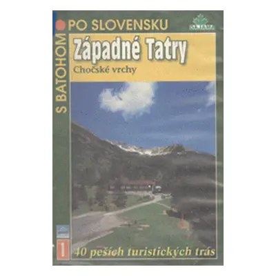 TS 1 Západné Tatry, Chočské vrchy - slov. (Blažej Kováč) (slovensky)