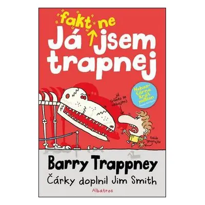 Já fakt nejsem trapnej – Barry Trappney (Jim Smith)